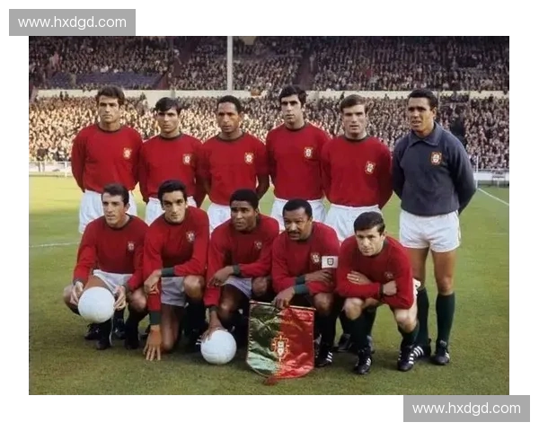 葡萄牙足球队在世界杯历史上的辉煌成就与未来展望 葡萄牙足球队在世界杯历史上的辉煌成就与未来展望